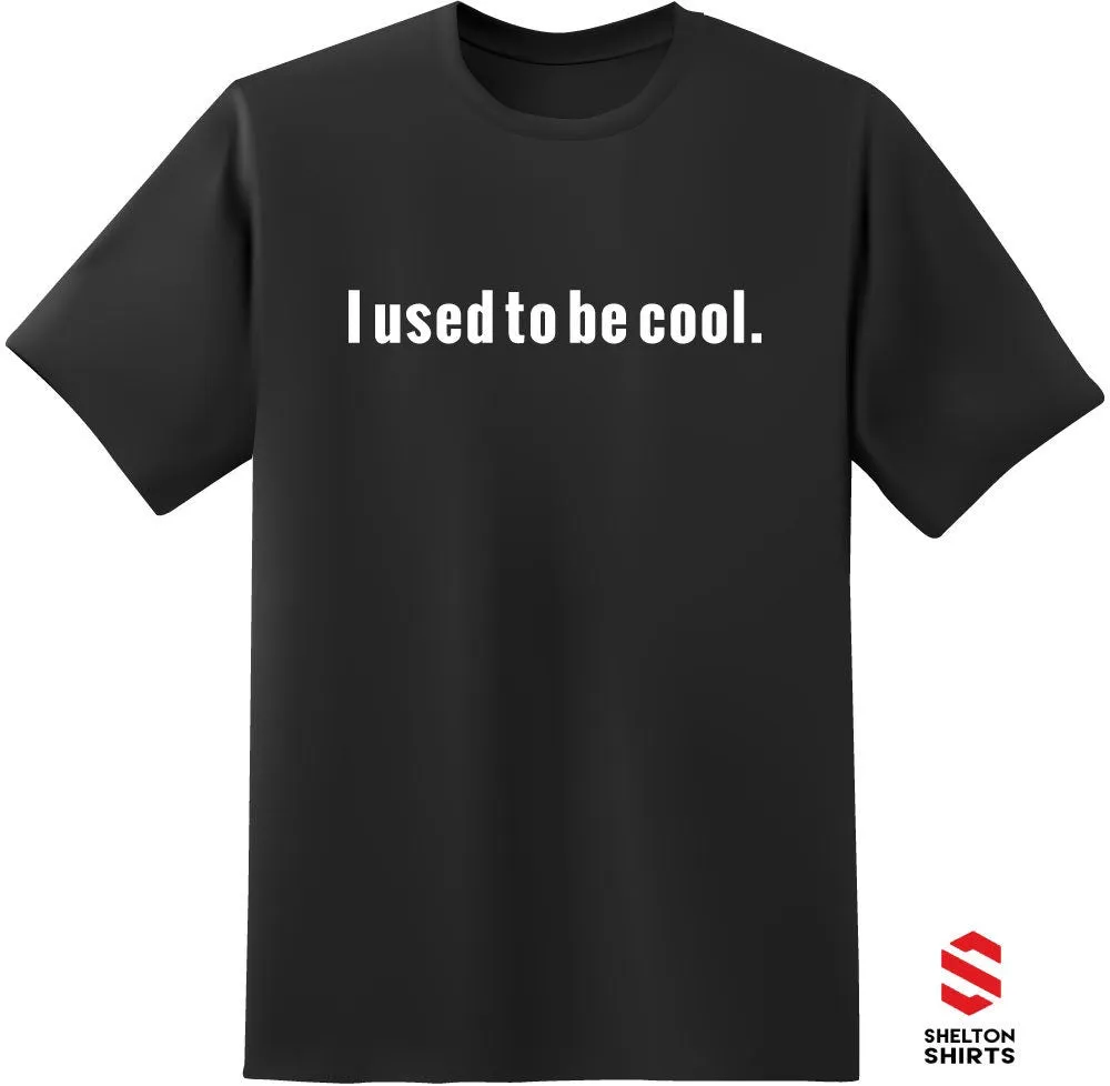 I was cool - Mens T-Shirt - Fathers Day - New Dad - Birthday Gift