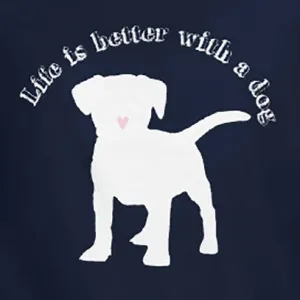 Life is Better With a Dog | T-Shirt