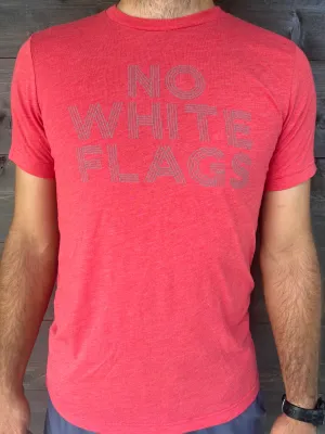 Red Tri-blend No White Flags T-Shirt with Gray Ink