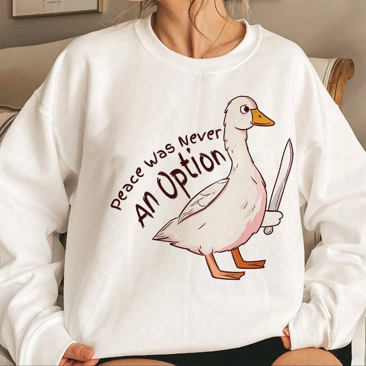 Teesdily | Silly Goose Shirt, Peace Was Never An Option T-shirt, Funny Goose Sweatshirt Hoodie Mug, Meme Shirt, Cute Duck Shirt, Goose Lover Gift