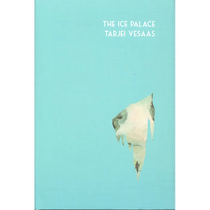 The Ice Palace - Tarjei Vesaas